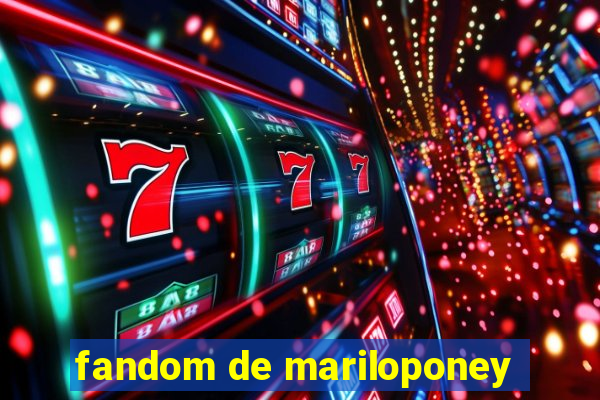 fandom de mariloponey